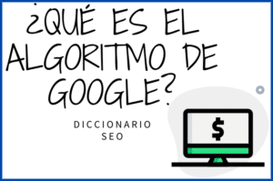 Qué es el algoritmo de Google Guía Para Principiantes